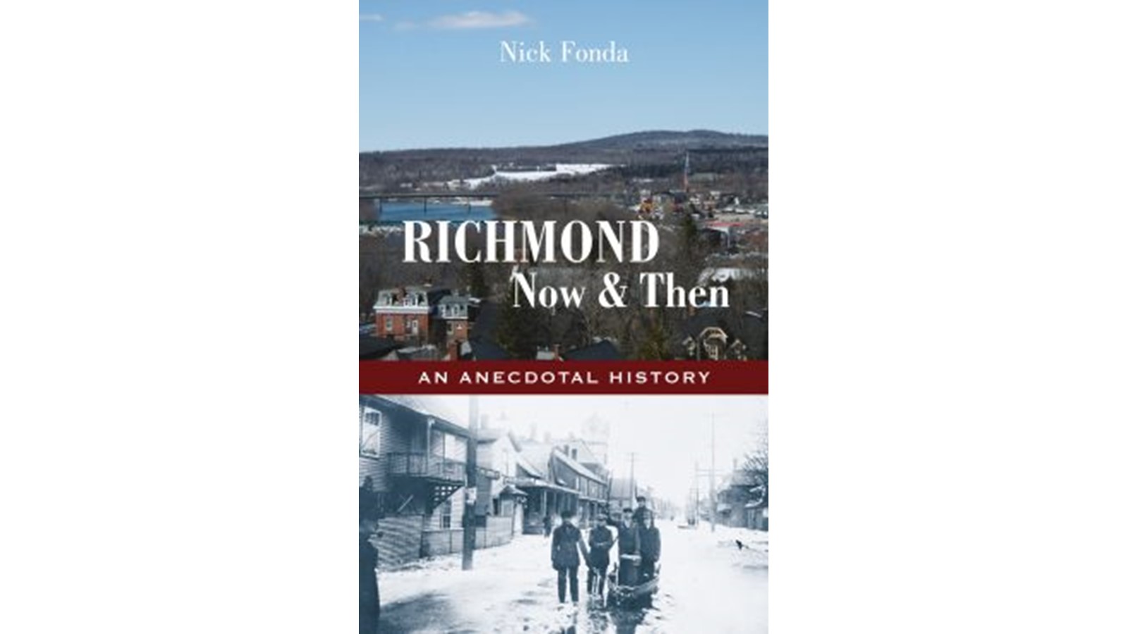 Richmond Now & Then : an Anecdotal History