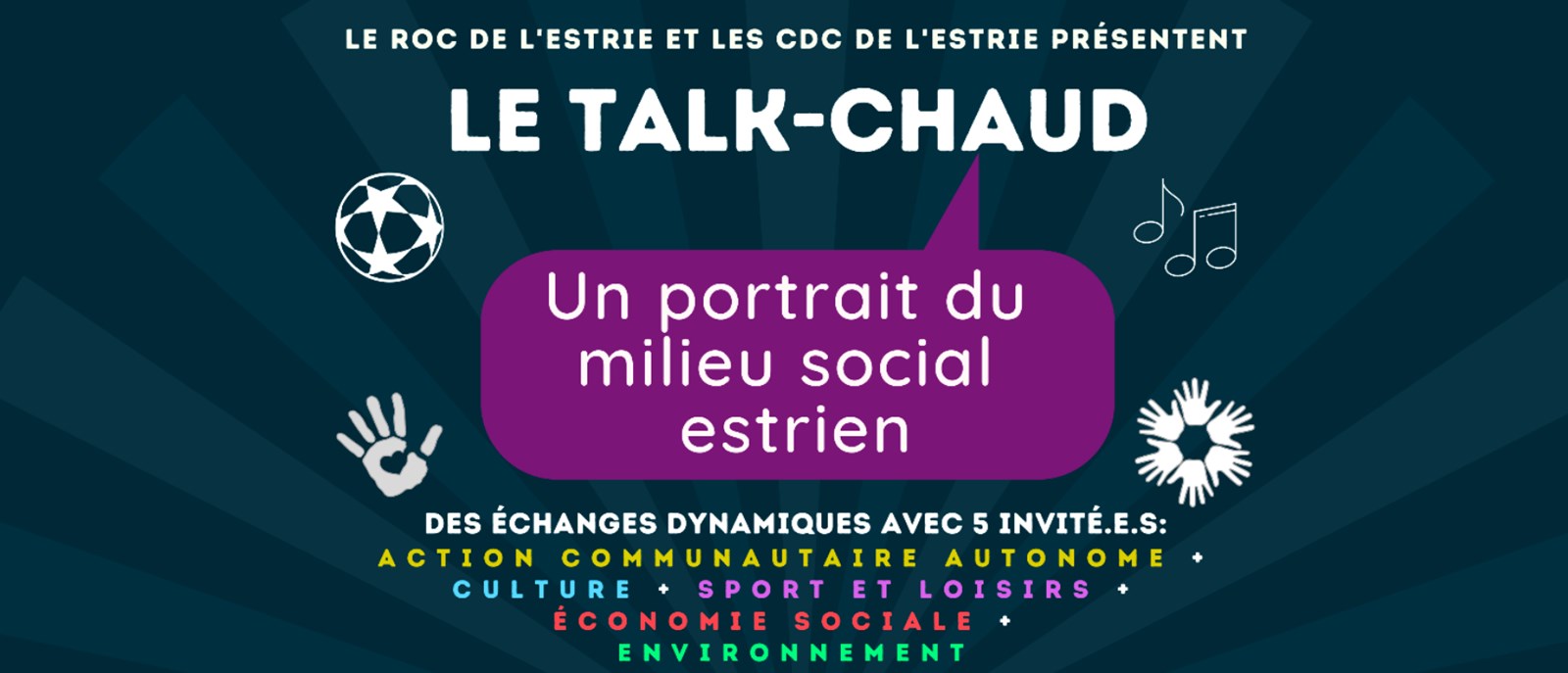 Le ROC de l’Estrie et les CDC de l’Estrie présentent le talk-chaud : Un portrait du milieu social estrien